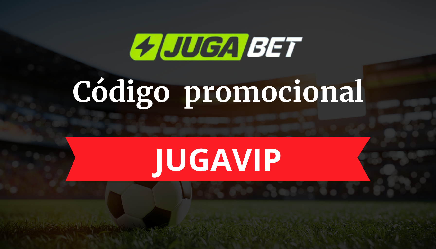 Código promocional Jugabet: JUGAVIP en 2024